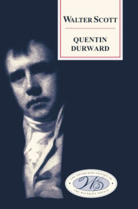 Walter Scott; J. H. Alexander; G A M Wood — Quentin Durward
