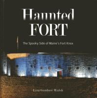 Liza Gardner Walsh — The Haunted Fort