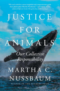 Martha C. Nussbaum — Justice for Animals