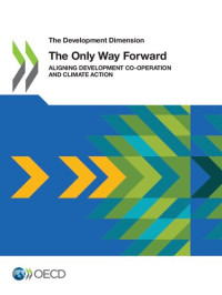  — Aligning development co‑operation and climate action : the only way forward.