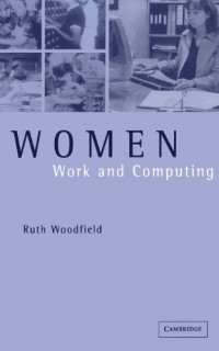 Ruth Woodfield — Women, Work and Computing