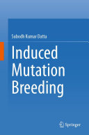 Subodh Kumar Datta — Induced Mutation Breeding