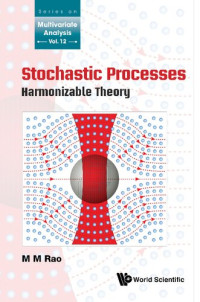 M.M. Rao — Stochastic Processes: Harmonizable Theory