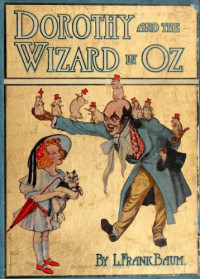 Baum F. — dorothy and the wizard in oz