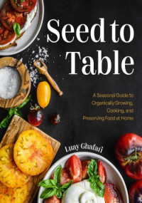 Luay Ghafari — Seed to Table