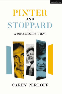 Carey Perloff — Pinter and Stoppard: A Director’s View