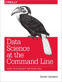 Jeroen Janssens — Data Science at the Command Line: Facing the Future with Time-Tested Tools