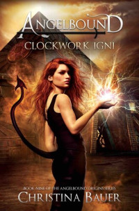 Christina Bauer — Clockwork Igni: Kick-ass epic fantasy and paranormal romance