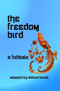 Walton Burns — The Freedom Bird
