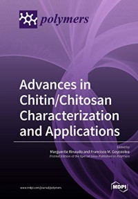 Marguerite Rinaudo, Francisco M. Goycoolea (editors) — Advances in Chitin/Chitosan Characterization and Applications