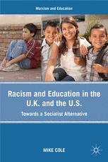 Mike Cole (auth.) — Racism and Education in the U.K. and the U.S.: Towards a Socialist Alternative