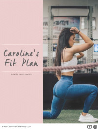 Caroline O’Mahoney — Caroline’s Fit Plan