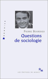 Bourdieu, Pierre — Questions de sociologie