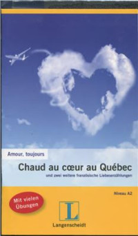 Jue Isabelle. — Amour, toujours. Chaud au coeur au Québec (A2)