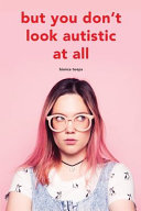 Bianca Toeps — But You Don't Look Autistic at All