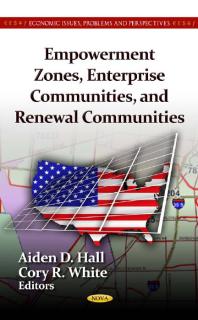 Aiden D. Hall; Cory R. White — Empowerment Zones, Enterprise Communities, and Renewal Communities
