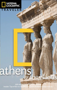 Joanna Kakissis — National Geographic Traveler: Athens and the Islands