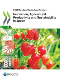 OECD — Innovation, agricultural productivity and sustainability in Japan.