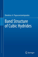 Dimitrios A. Papaconstantopoulos — Band Structure of Cubic Hydrides