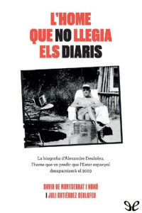 David de Montserrat & Juli Gutiérrez — L’home que no llegia els diaris