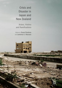 Susan Bouterey, Lawrence E. Marceau — Crisis and Disaster in Japan and New Zealand: Actors, Victims and Ramifications