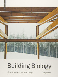 Nurgül Ece — Building Biology: Criteria and Architectural Design