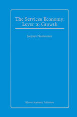 Jacques Nusbaumer (auth.) — The Services Economy: Lever to Growth