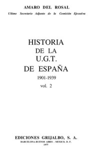 Rosal Amaro — Historia De La Ugt De España Tomo 2