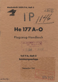  — HeinkelHe 177 A-0Flugzeug – Handbuch. Teil 9-A,Heft 5.Enteisungsanlage