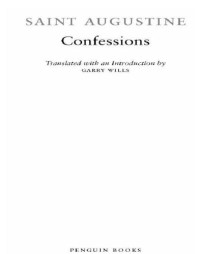 Catholic Church;of Hippo Saint Augustine;Wills, Garry — Confessions
