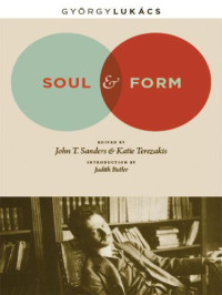 Butler, Judith;Lukács, György;Sanders, John T.;Terezakis, Katie — Soul and Form