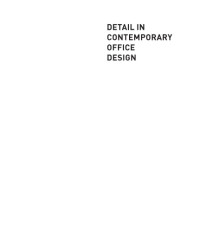Plunkett, Drew;Reid, Olga — Detail in contemporary office design