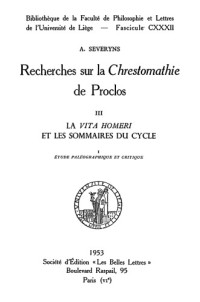 Severyns, Albert — Recherches sur la Chrestomathie de Proclos