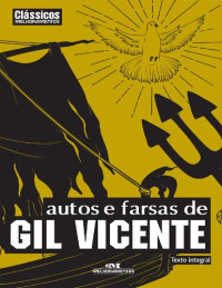 Gil Vicente — Autos e Farsas de Gil Vicente