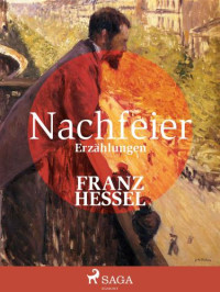 Hessel, Franz — Nachfeier