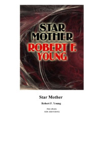 Robert F. Young — Star Mother