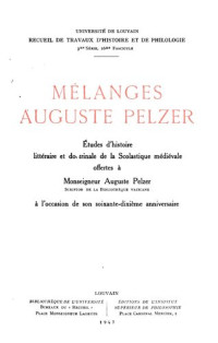 Université de Louvain — Mélanges Auguste Pelzer: études d'histoire littéraire et doctrinale de la Scolastique médiévale