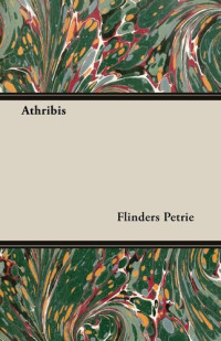 Flinders Petrie — Athribis