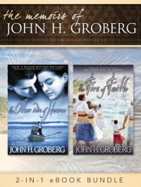 John H. Groberg — The Memoirs of John H. Groberg: 2-in-1 eBook Bundle