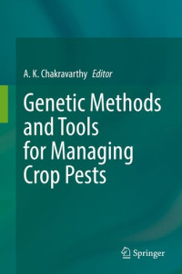 A. K. Chakravarthy — Genetic Methods and Tools for Managing Crop Pests
