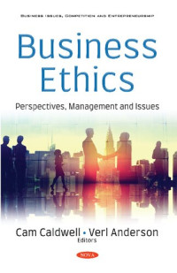 Cam Caldwell, Verl Anderson — Business Ethics: Perspectives, Management and Issues