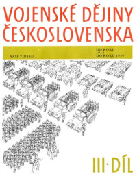 Collective — Vojenské dějiny československa III. Díl (1918–1939)