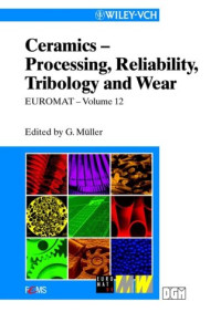 G. Müller — EUROMAT 99, Ceramics: Processing, Reliability, Tribology, and Water