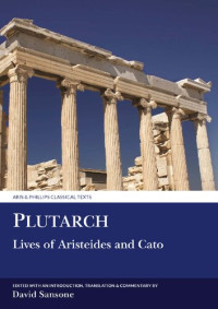 Plutarch; David Sansone — The Lives of Aristeides and Cato