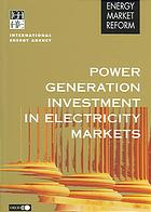 OECD — Power Generation Investment in Electricity Markets.