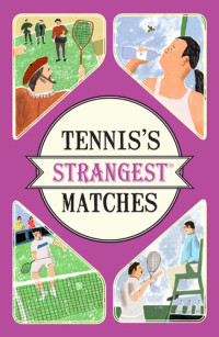 Peter Seddon — Tennis's Strangest Matches