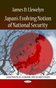 James D. Llewelyn; Llewelyn, — Japan’s Evolving Notion of National Security
