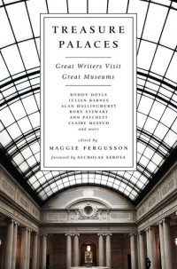 The Economist — Treasure Palaces: Great Writers Visit Great Museums