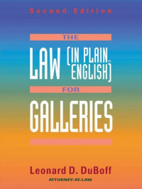 Leonard D. Duboff — The Law (in Plain English) for Galleries