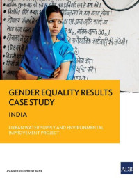 Asian Development Bank — Gender Equality Results Case Study: India